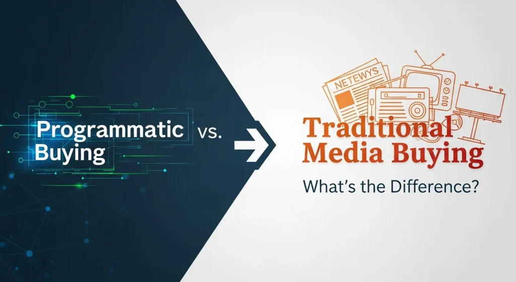 Comparison graphic showing programmatic buying versus traditional media buying.