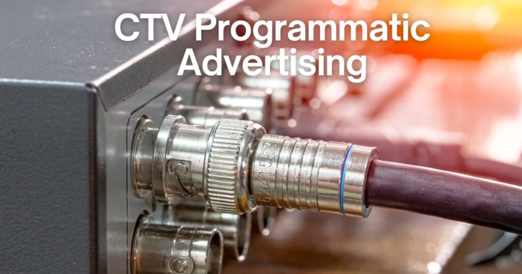 CTV Programmatic Advertising