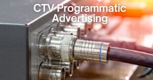 CTV Programmatic Advertising