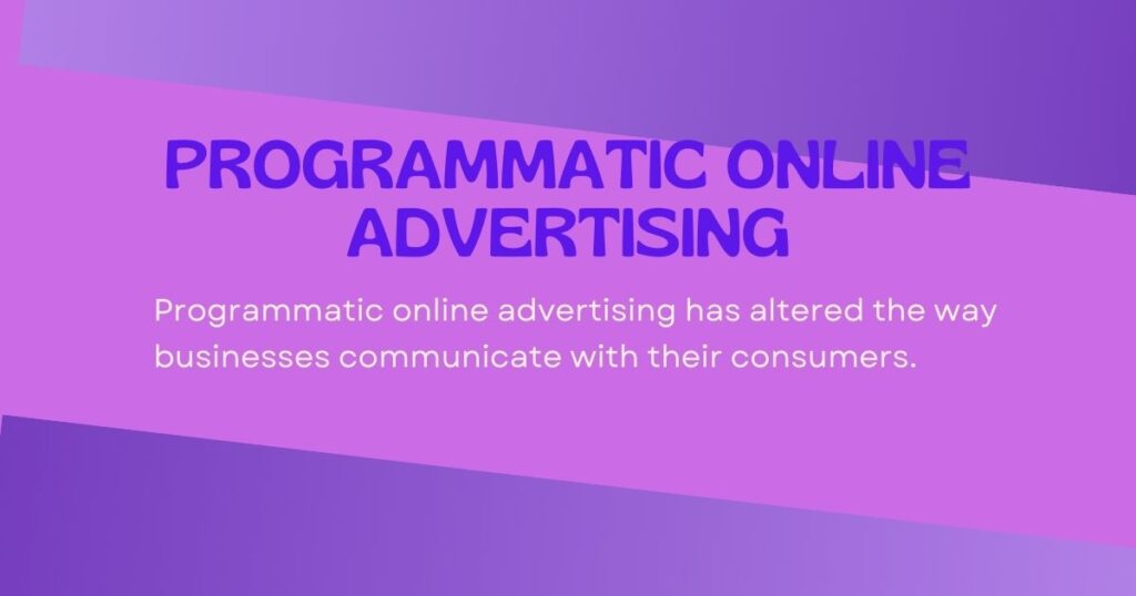 Programmatic Online Advertising