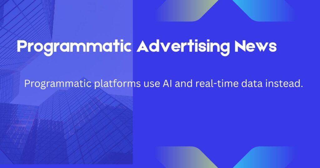 Programmatic Advertising News