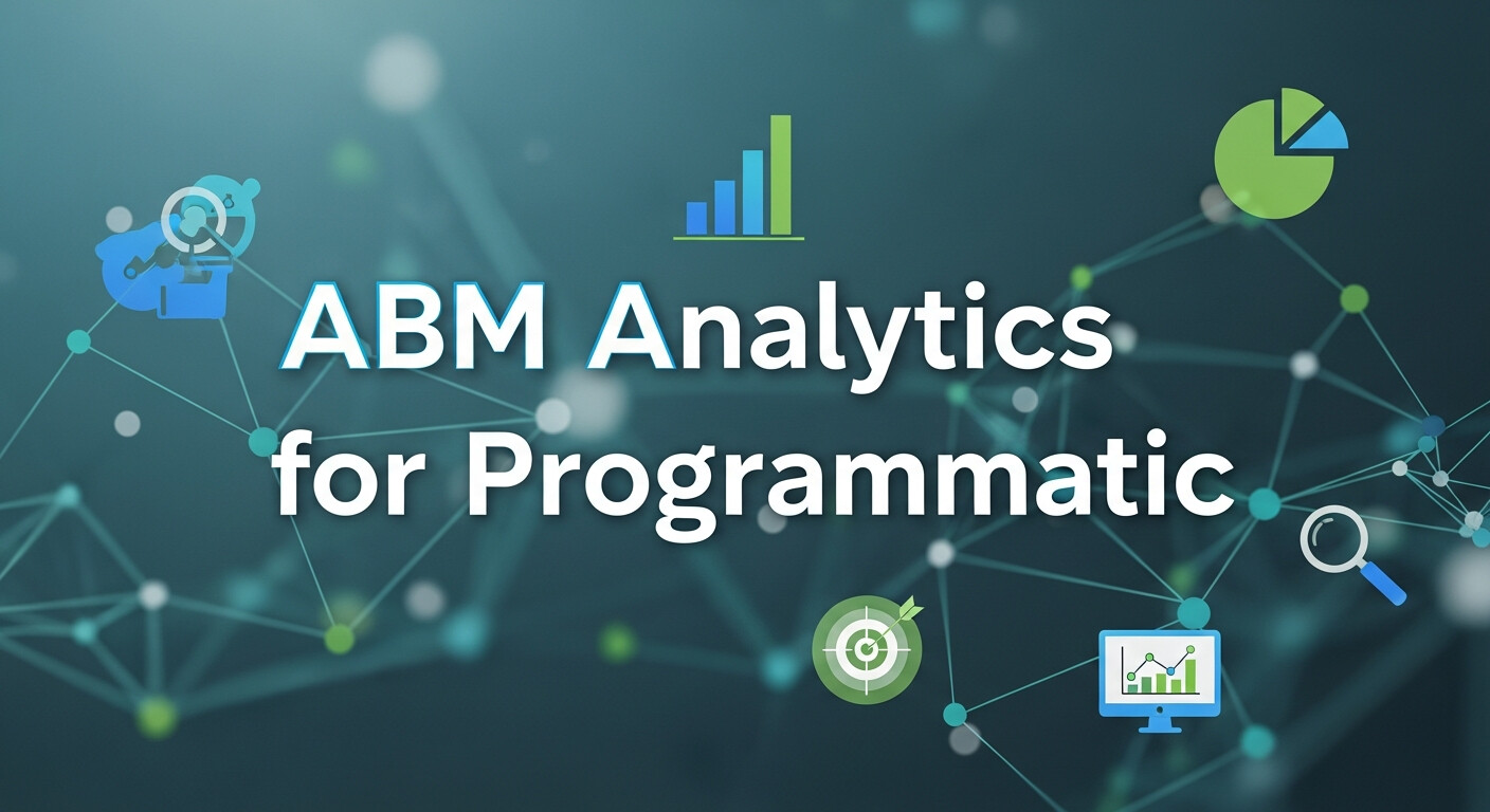 ABM Analytics for Programmatic 