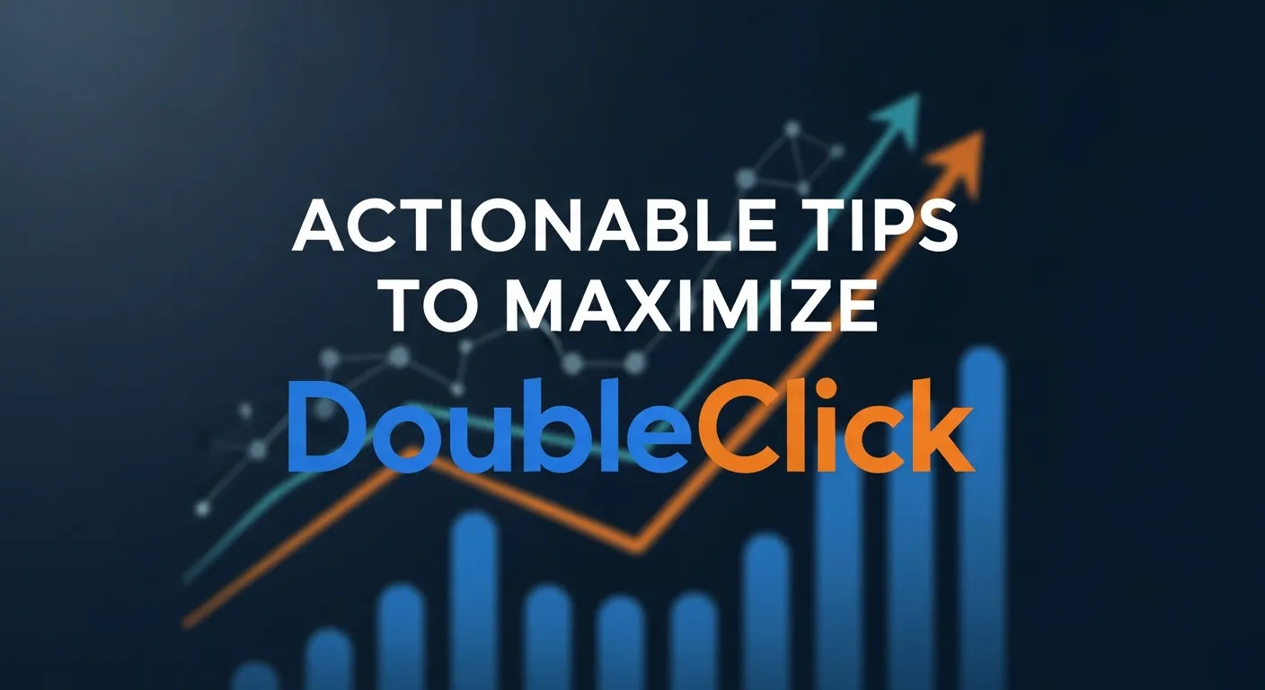 Actionable tips to maximize DoubleClick programmatic advertising for Facebook campaigns