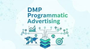 DMP Programmatic Advertising