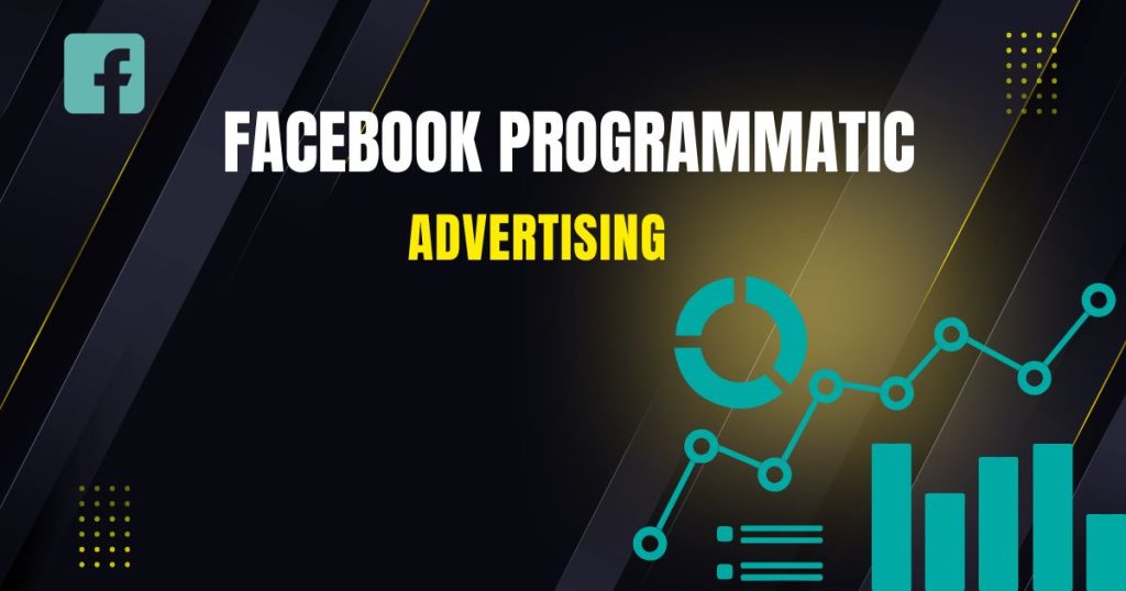 Facebook Programmatic Advertising