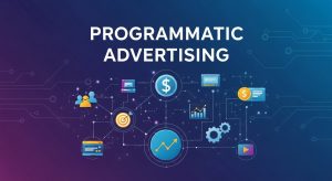 Programmatic Advertising