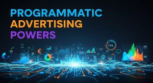 Programmatic Advertising Powers