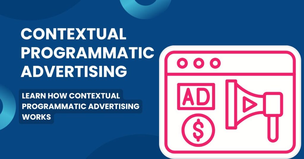 Contextual Programmatic Advertising