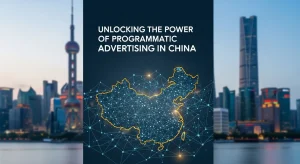 Illustration showing programmatic advertising opportunities and growth in China
