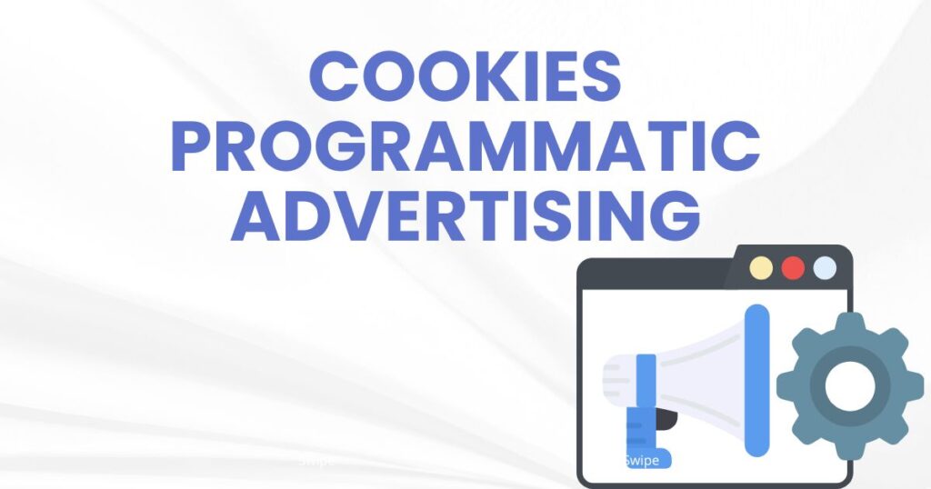 Cookies Programmatic Advertising