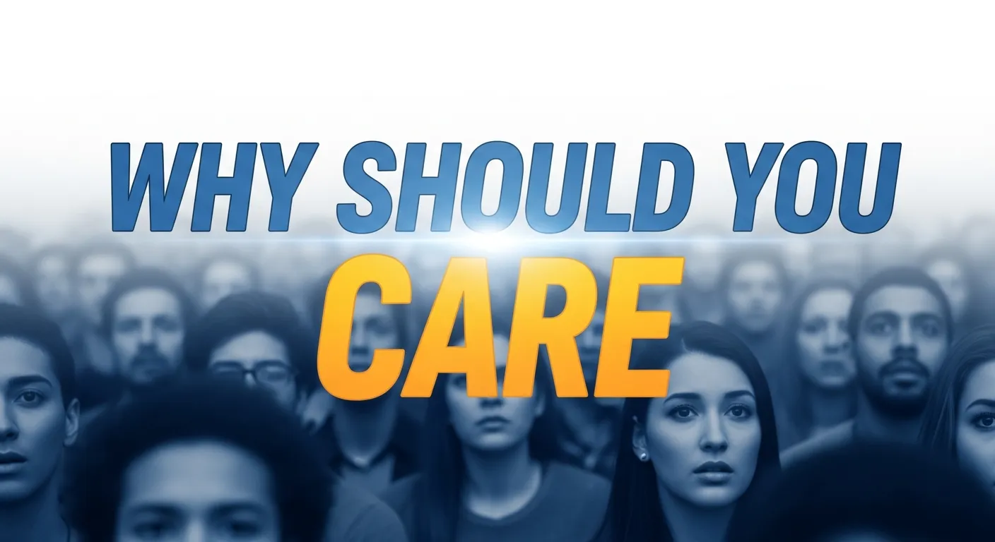 Why Should You Care