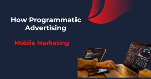 Programmatic Advertising