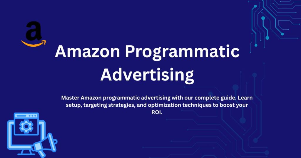 Amazon Programmatic Advertising